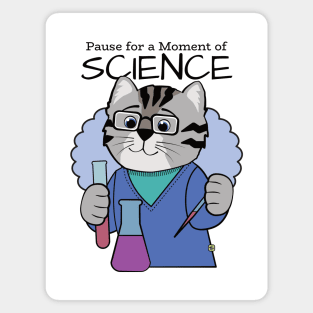 Pause for a Moment of Science Cute Cat Magnet